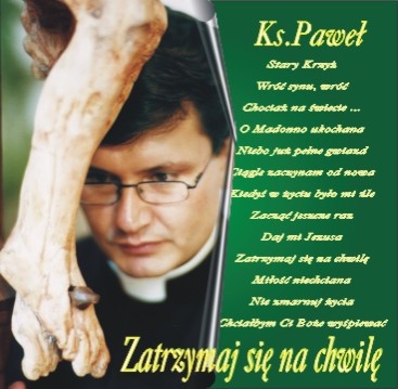 Płyta CD - Ks. Paweł Szerlowski - Zatrzymaj się na chwilę